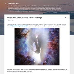 What Is Twin Flame Readings & Aura Cleansing?