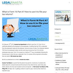 What is Form 16 Part A? How to use it to file your tax returns?
