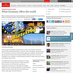 Germany’s economic model: What Germany offers the world