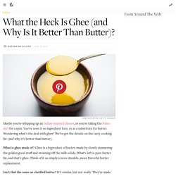 What Is Ghee Butter and How Do I Use It?