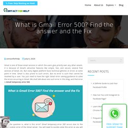 What is Gmail Error 500? Find the answer and the Fix