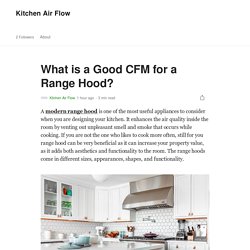 What is the Best CFM for Range Hood?