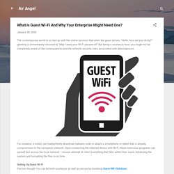 What Is Guest Wi-Fi And Why Your Enterprise Might Need One?