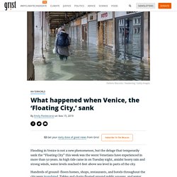 What happened when Venice, the ‘Floating City,’ sank