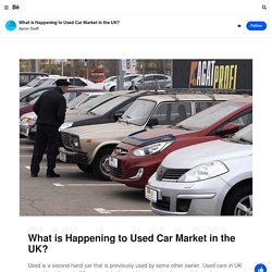 What is Happening to Used Car Market in the UK?