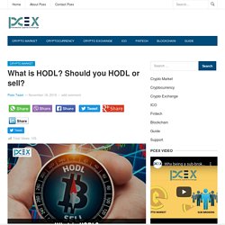 What is HODL? Should you HODL or sell? - Pcex Blog