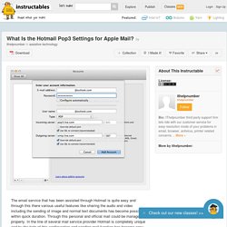 What Is the Hotmail Pop3 Settings for Apple Mail? - All