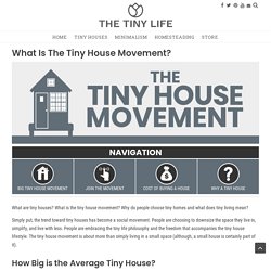 What Is The Tiny House Movement? Why Tiny Houses?