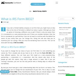 What is & How to Fill IRS Form 8832?