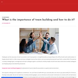 What is the importance of team building and how to do it?