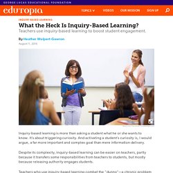 What the Heck Is Inquiry-Based Learning?