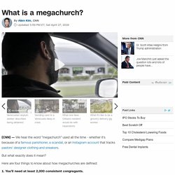 What is a megachurch?