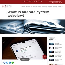 What is android system webview?
