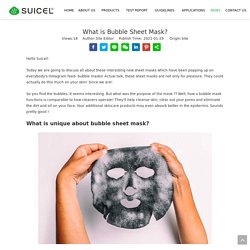 What is Bubble Sheet Mask?
