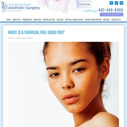 What is a chemical peel good for?