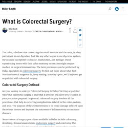 What is Colorectal Surgery?
