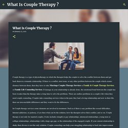 What Is Couple Therapy ?