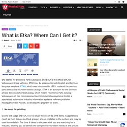 What is Etka? Where Can I Get it?