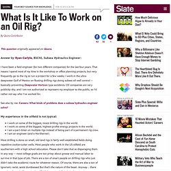 What Is It Like To Work on an Oil Rig?