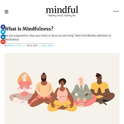 What is Mindfulness?