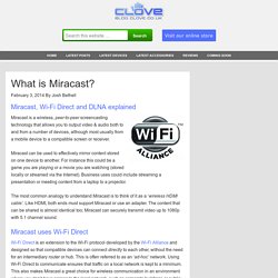 What is Miracast? it's NOT the same of AllShare Cast