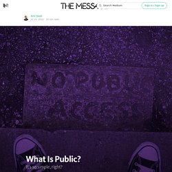 What Is Public? — The Message