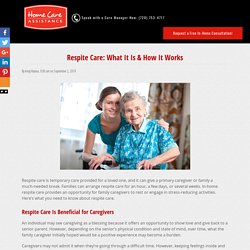 What Is Respite Care? An Overview