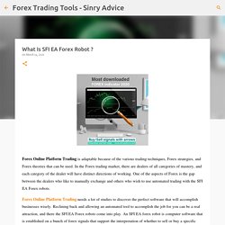 What Is SFI EA Forex Robot ?