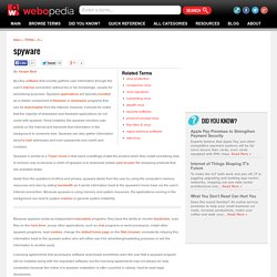 What is Spyware? Webopedia