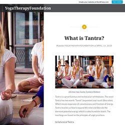What is Tantra? – YogaTherapyFoundation
