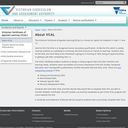 What is the VCAL?