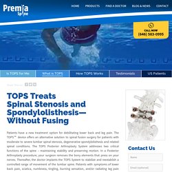 What is TOPS - Premia Spine
