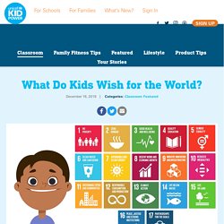 What Do Kids Wish for the World? - UNICEF Kid Power