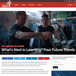 What's Next in Learning? Four Future Trends