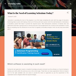What Is the Need of Learning Selenium Today?