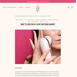 What to Look for in a Skin Tightening Handset