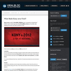 What Made Kony 2012 Viral