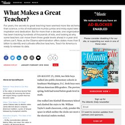 What Makes a Great Teacher? - Amanda Ripley
