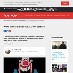 What makes British animation British?