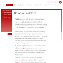 What makes a Buddhist and how do you become Buddhist?