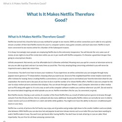 What Is It Makes Netflix Therefore Good?