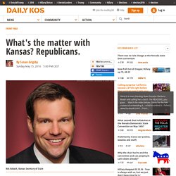 What's the matter with Kansas? Republicans.