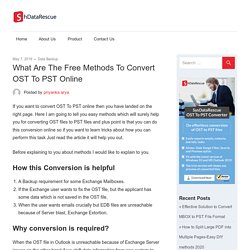 What Are The Free Methods To Convert OST To PST Online