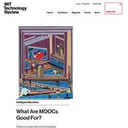 What Are MOOCs Good For?