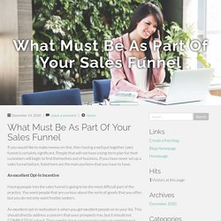 What Must Be As Part Of Your Sales Funnel