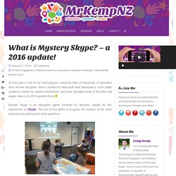 What is Mystery Skype? – a 2016 update!