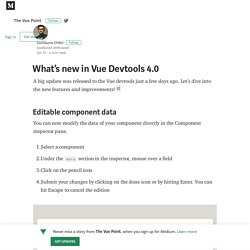What’s new in Vue Devtools 4.0 – The Vue Point
