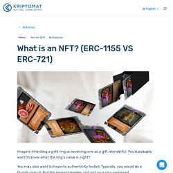What is an NFT? (ERC-1155 VS ERC-721)