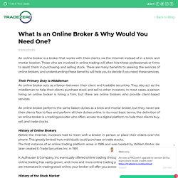 What Is an Online Broker & Why Would You Need One?