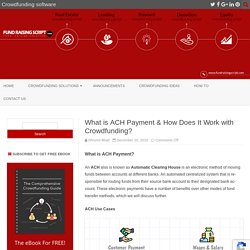 What is ACH Payment & How Does It Work with Crowdfunding?